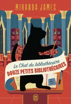 Miranda James - Le Chat du bibliothécaire: Douze petits bibliothécaires